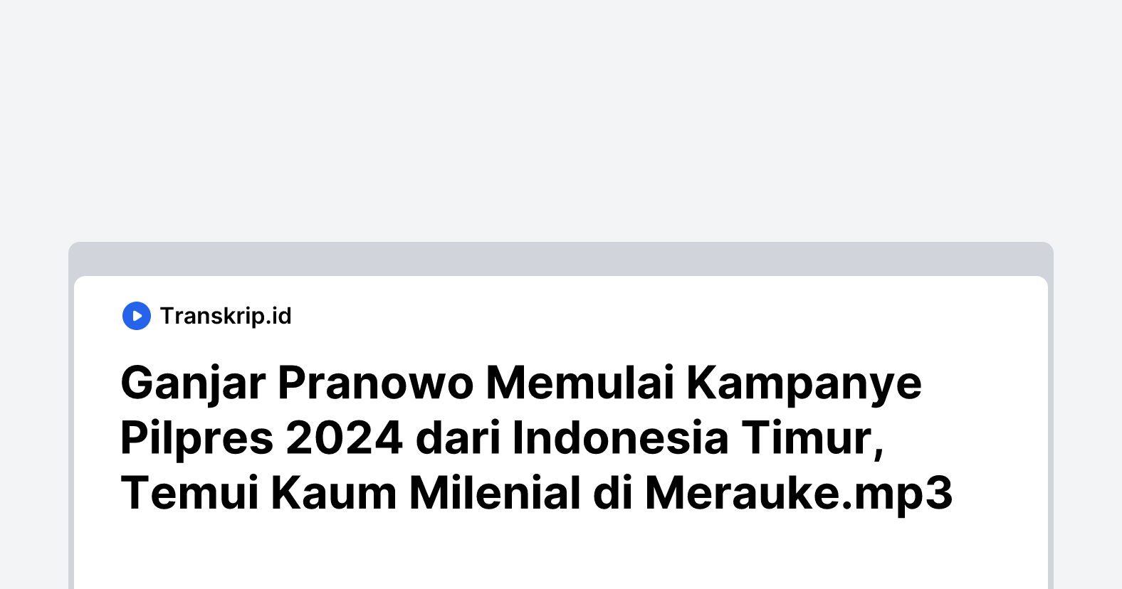 Ganjar Pranowo Memulai Kampanye Pilpres 2024 dari Indonesia Timur, Temui Kaum Milenial di Merauke.mp3